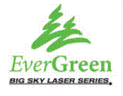 Evergreen, BIGSKY LASER Series